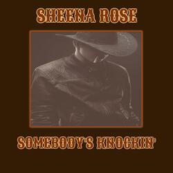 Somebody's Knockin'