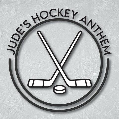 Jude's Hockey Anthem