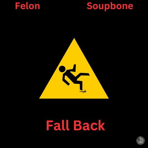 Fall Back (feat. SoupBone)