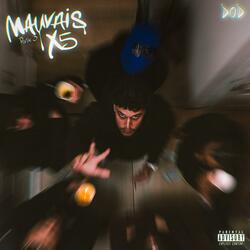 MAUVAIS x5 (partie 3)