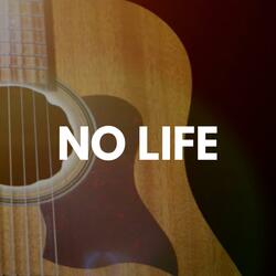 No Life