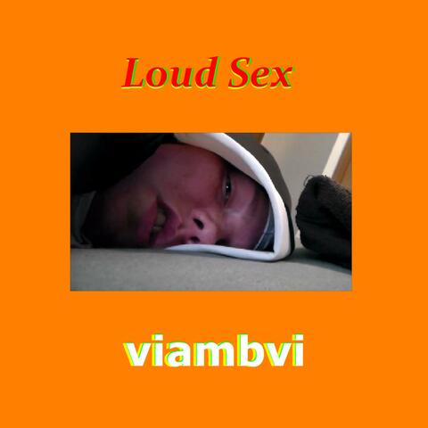 Loud Sex (video audio)