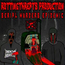 SERIAL MURDERS EPIDEMIC (ROTTINGTHREADS PROD.) (feat. ROTTINGTHREATS)