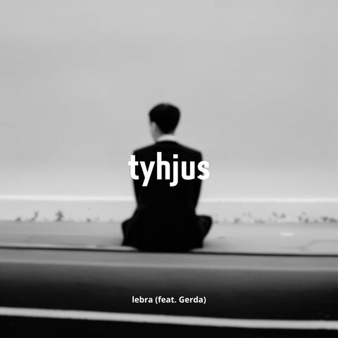 Tyhjus (feat. Gerda)