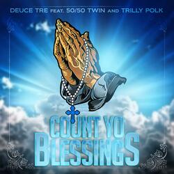 Count Yo Blessings (feat. 50/50 Twin & Trilly Polk)