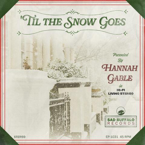 'Til The Snow Goes