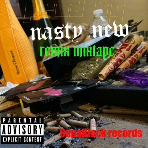 Nasty New Remix Mixtape