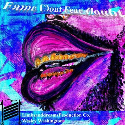 Fame Clout Fear Doubt