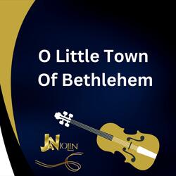 O Little Town Of Bethlehem