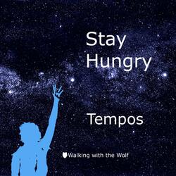 Stay Hungry