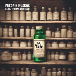 Let Me Be Free (feat. Thomas Ericsson)