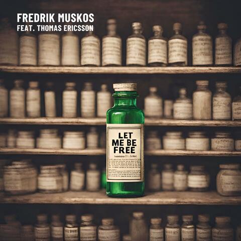 Let Me Be Free (feat. Thomas Ericsson)