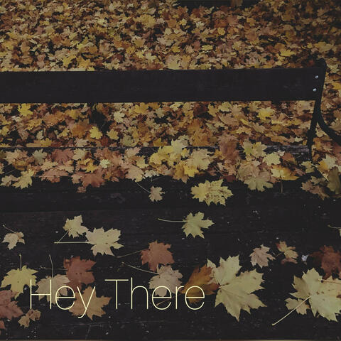 Hey There (Single Version)