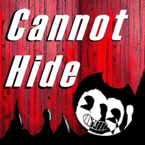 Cannot Hide (Bendy and the Dark Revival Song)