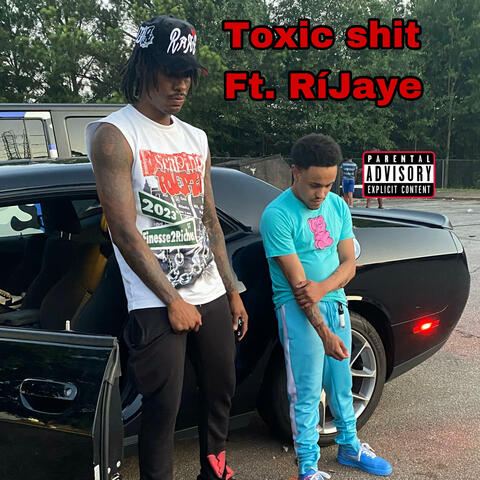 Toxic Shit (feat. RíJaye)