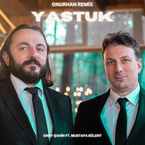 Yastuk (feat. Mustafa Bülent) [Onurhan Remix]