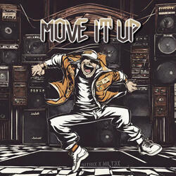 MOVE IT UP (feat. MILT3X)