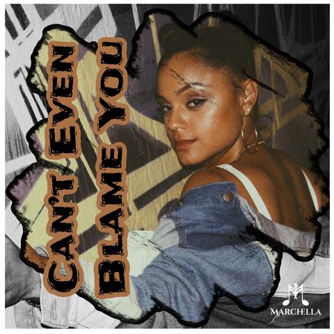 Can't Even Blame You
