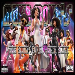 Make Move's (feat. DJRu & Honey Blunt & Anita Blunt)