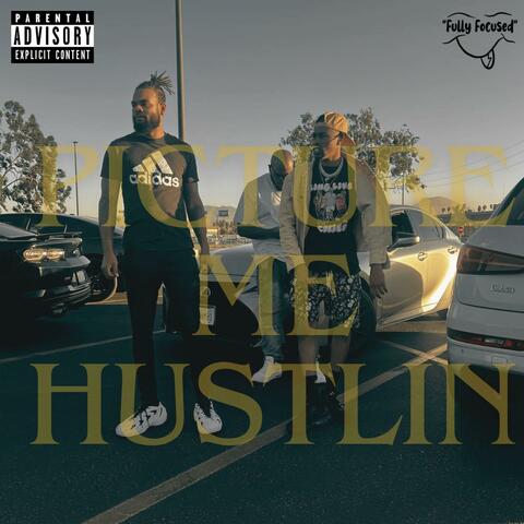 Picture Me Hustlin (feat. Young Klone) [REMASTERED]