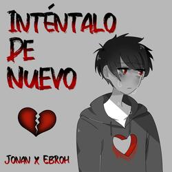 Intentalo de nuevo (feat. Ebroh)
