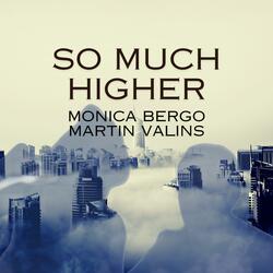 So Much Higher (feat. Martin Valins)