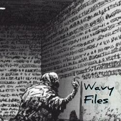 Wavy Files