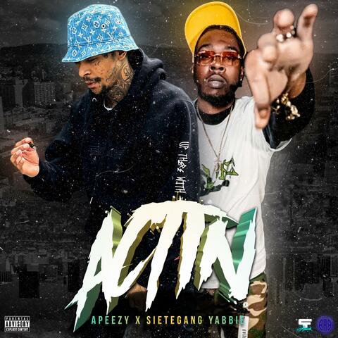 Actin (feat. Sietegang Yabbie)