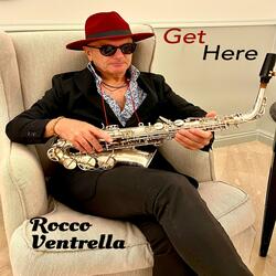 Get Here (feat. Andrea Rongioletti, Darryl Williams & Sergio Bellotti)