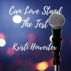 Can Love Stand The Test