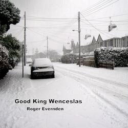 Good King Wenceslas