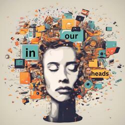 in our heads