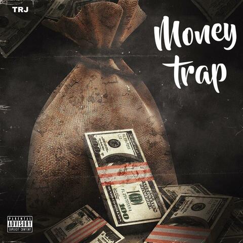 Money Trap