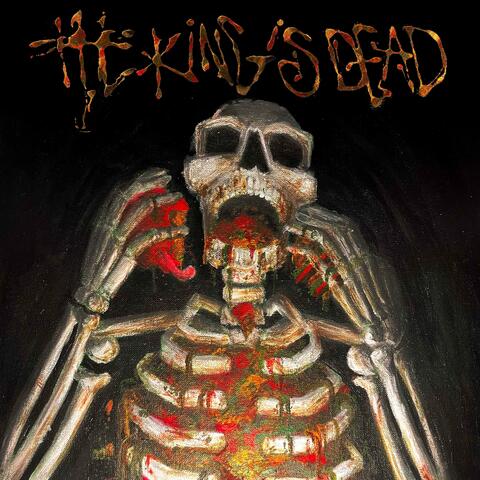 The King Is Dead