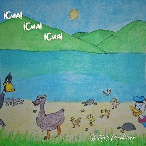 ¡Cua! ¡Cua! ¡Cua!