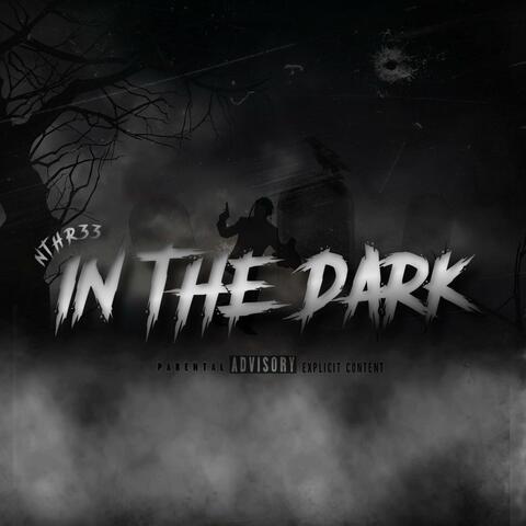 In The Dark