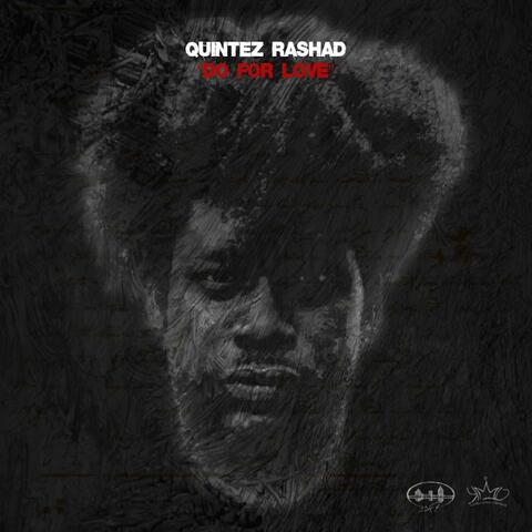 Do For Love (feat. Quintez Rashad)