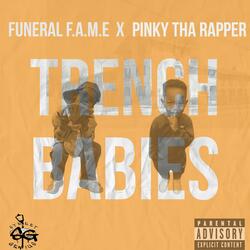 TRENCH BABIES (feat. PINKYTHARAPPER)