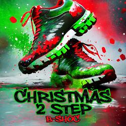 Christmas 2 Step