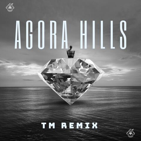 Agora Hills (TM Remix)