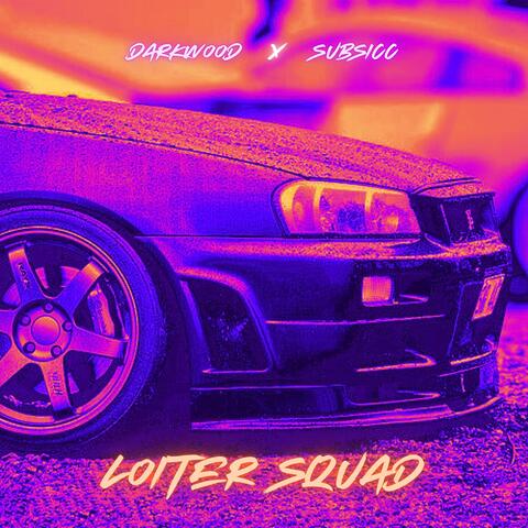 Loiter Squad (feat. Subsicc)