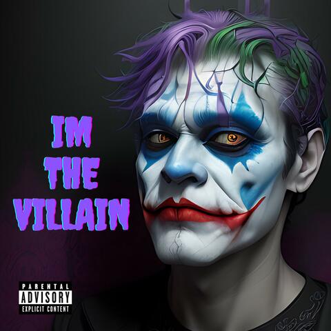 Im the villain