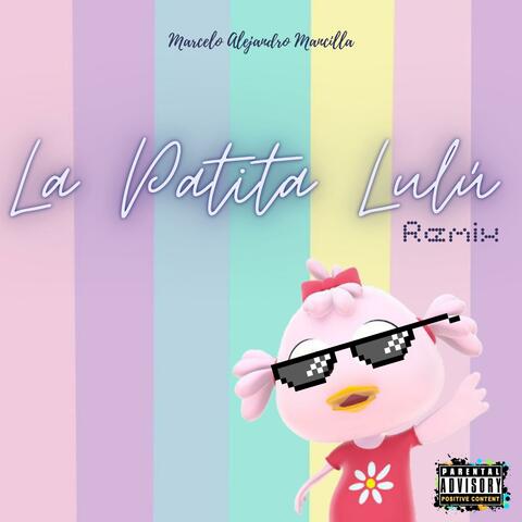 La Patita Lulú (feat. El Reino Infantil) [Remix]