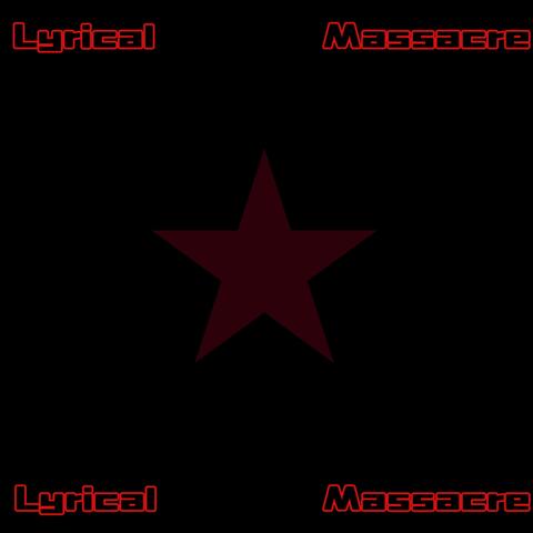 Lyrical Massacre