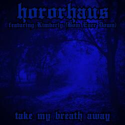 TAKE MY BREATH AWAY (feat. Bow Ever Down)
