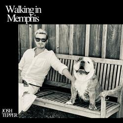 Walking in Memphis