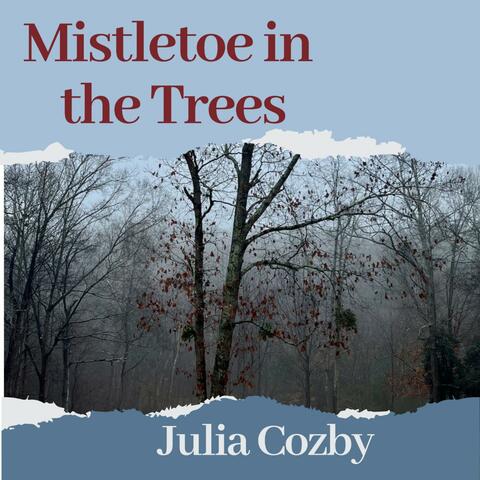 Mistletoe in the Trees