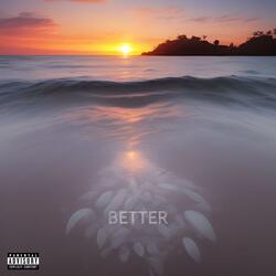 Better (feat. Pressure Busspipe)