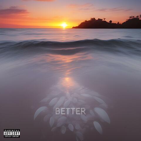 Better (feat. Pressure Busspipe)