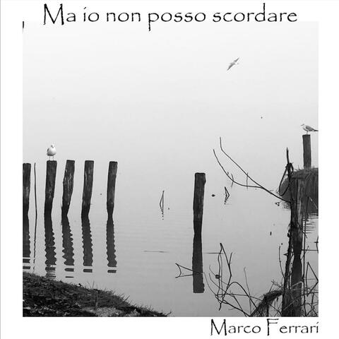 Ma io non posso scordare